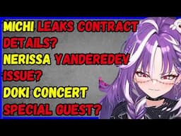 michi "leaks" contract details? Nerissa Yanderedev issues? Doki Concert special guest?