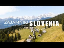 The Most Beautiful Hike in Slovenia: The Village of Zajamniki