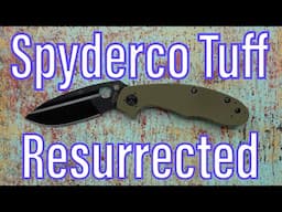 The Revived Spyderco Tuff!