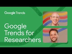 Google Trends for Researchers