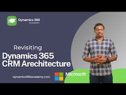 Revisiting Dynamics 365 CRM Architecture | Microsoft Dynamics CRM Architecture layers.