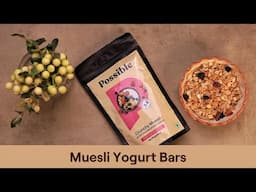 Muesli Yogurt Bars: Healthy Snack Recipe| Possible