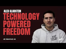 Technology Powered Freedom - Bitcoin, eCash & Nostr | Alex Gladstein x Peter McCormack