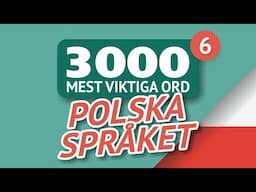 🎧  POLSKA ORD – DEL #6 - 300 viktigaste orden 🔔