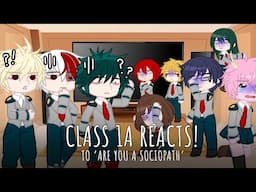 Class 1A Reacts to ‘Are You a Sociopth?’ | MHA/BNHA Gacha