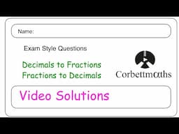 Decimals and Fractions Answers - Corbettmaths