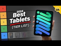 The Best Tablets of 2024 (Tier LIst)