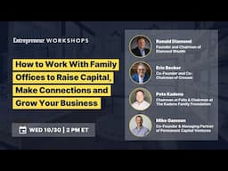 How to Work With Family Offices to Raise Capital and Grow Your Business