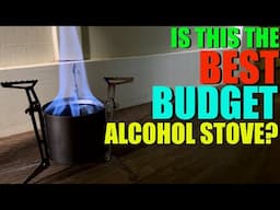 Is This the BEST Budget Alcohol Stove Out There?