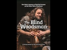 The Blind Woodsman Book Trailer