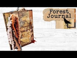 Creating a Forest Themed Grunge Journal from Scratch!