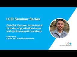 LCO Seminar Series - Kyle Kremer