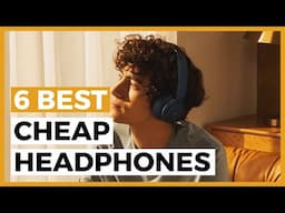 Best Cheap Headphones in 2024 - How to Choose your Cheap Headphones?