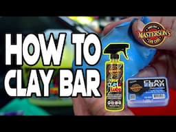 How To Clay Bar Your Car - Step-by-Step Tutorial Explain Why and How To Clay Bar Your Vehicle