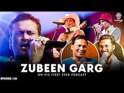 Zubeen Garg: Most 'Candid' Podcast, UNTOLD Stories, Emotional Side, SIKAAR || Assamese Podcast - 136