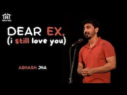 Dear Ex, I Still Love You - Abhash Jha | Tape A Tale | Hindi