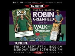 Robin Greenfield on KXCR 90 7 FM Florence, Oregon Discussing Life and the Long Walk