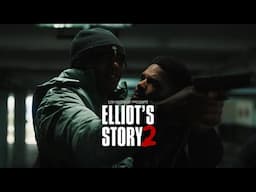 Elliot’s Story 2 | A Short Film