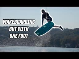 WAKEBOARDING BUT WITH ONE FOOT