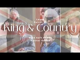 King & Country: with Soft Power Mentor Savile