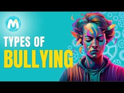 Bullying Awareness: What are the types of bullying?