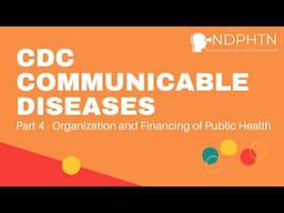 (A011) CDC Communicable Diseases | Organization and Financing of Public Health, Part 4