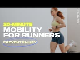 20 Min. Mobility for Runners | Injury Prevention | Run PAIN FREE | No Equipment