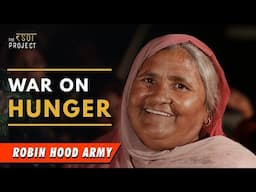 Motivational Story of Robin Hood Army: Noodles & More | The Rasoi Project