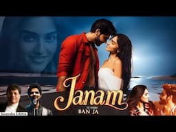 Janam tu A melodious romantic Indian Hindi song 2024 latest super hit song of the year