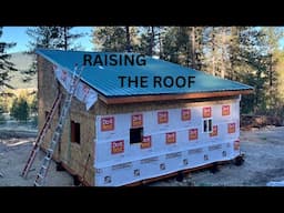 Raising the Roof!  A Husband and Wife Team's Journey to Off-Grid Living"