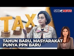 Menkeu Sri Mulyani Pastikan Tetap Kenaikan PPn jadi 12 Persen di 2025 - Sindo Malam 26/11