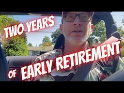 Thoughts on Two Years of Early Retirement