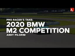 Pro Racer's Take: 2020 BMW M2 Competition