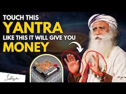 🔴UNBELIVABLE POWERS! | How Touching This YANTRA Will Give Your WEALTH | Yantra | Money | Sadhguru