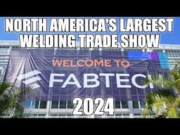 Fabtech Highlights for the Welding Enthusiast - 2024