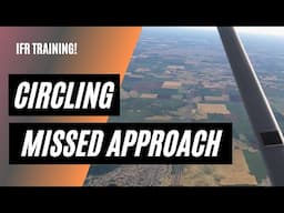 Going Missed on a Circling Approach | IFR Training