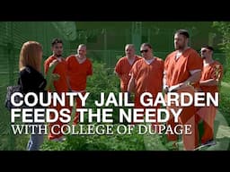 It Takes a Village: DuPage County Correctional Facility and COD Offer Urban Farming Certificate