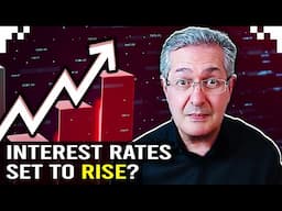 Interest Rates Set To Rise?