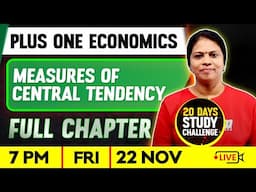 Plus One Economics | Measures of Central Tendency | Full Chapter | Exam Winner