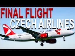 LAST FLIGHT of the World’s 5TH OLDEST Airline | Czech Airlines Final Flight