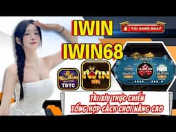 IWIN | Tài xỉu iwin | Tổng hợp cách chơi nâng cao trong tài xỉu - Cách dành chiến thắng tuyệt đối