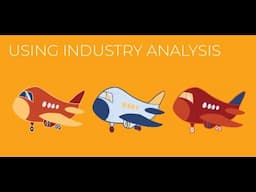 How to Use Industry Analysis