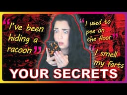 Reading Our Subscribers Deepest DARKEST Secrets (Part 4)