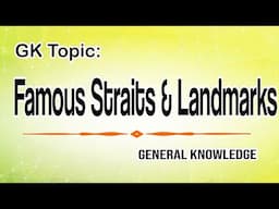 Straits & Landmark of the world|GK mcqs|General knowledge quiz| Mushahid Haider