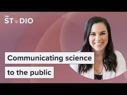 Communicating science in understandable terms