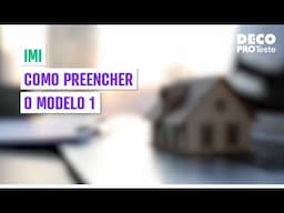 IMI: como preencher o modelo 1