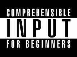 Introducing English Comprehensible Input for ESL Beginners @ComprehensibleEnglish