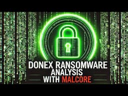 Exposing DoNex Ransomware Secrets with Malcore!