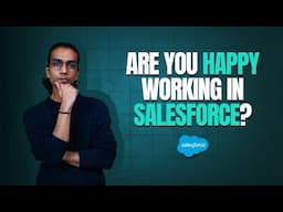 Are Salesforce Professionals Happy Working in the Salesforce Ecosystem?