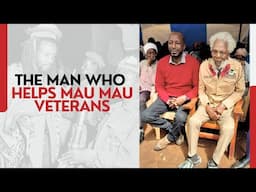 MEET MAINA KIAMBATI, THE MAN WHO HELPS MAU MAU VETERANS